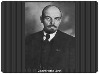 Vladimir Ilitch Lenin
 