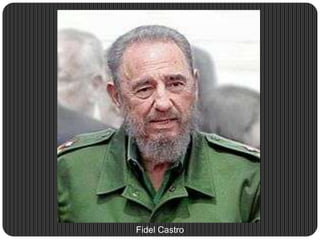Fidel Castro
 