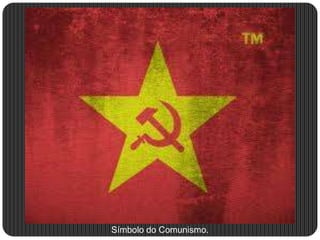Símbolo do Comunismo.
 
