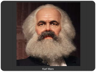 Karl Marx
 