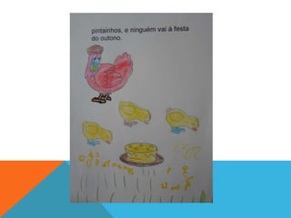 História - A Galinha Ruiva