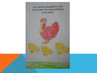 História - A Galinha Ruiva