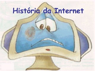 História da Internet
 