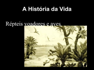 História da Terra e da Vida
