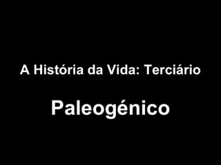 História da Terra e da Vida