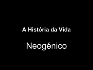 História da Terra e da Vida