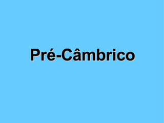 História da Terra e da Vida