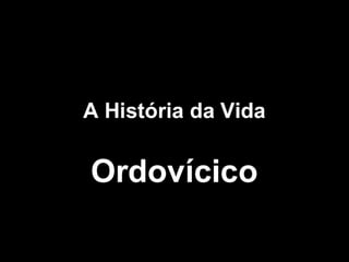 História da Terra e da Vida