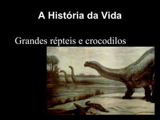 História da Terra e da Vida
