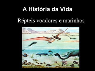 História da Terra e da Vida