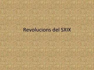 Revolucions del SXIX 