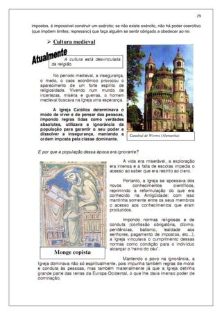 29
impostos, é impossível construir um exército; se não existe exército, não há poder coercitivo
(que impõem limites; repressivo) que faça alguém se sentir obrigado a obedecer ao rei.
 