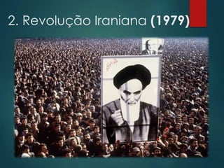 2. Revolução Iraniana (1979)
 