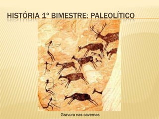 HISTÓRIA 1º BIMESTRE: NEOLÍTICO
 A formação do Estado político se deu pelo o
aumento demográfico, assim as tribos que
tinham grande números de pessoas e precisava
ter mais terras começavam aderir as terras de
outras tribos, iniciando os conflitos e até umas
aparente guerras.
 A tribo derrotada em um conflito era obrigada a
ser juntar a tribo vencedora, respeitando e
obedecendo o líder da tribo vencedora, o líder
assim se torna Rei ou Imperador.
 
