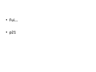 • Fui...
• p21
 