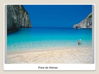 Praia de Atenas
 
