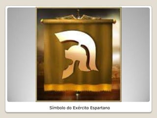 Símbolo do Exército Espartano
 