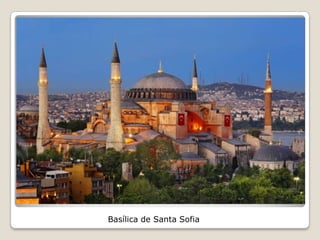 Basílica de Santa Sofia
 