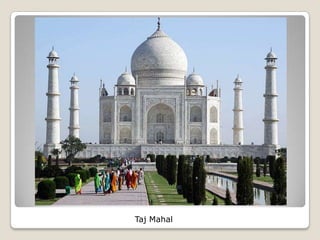 Taj Mahal
 