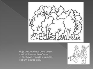 HistóRia 2 CaçAdores