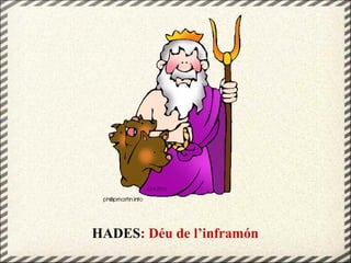 HADES: Déu de l’inframón
 