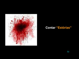 Contar  “Estórias” ₪ 