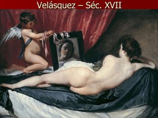 Velásquez – Séc. XVII 