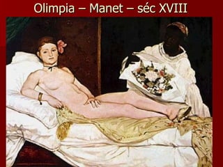 Olimpia – Manet – séc XVIII 