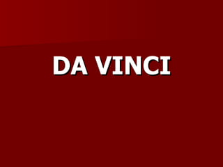 DA VINCI 