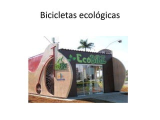 Bicicletas ecológicas
 
