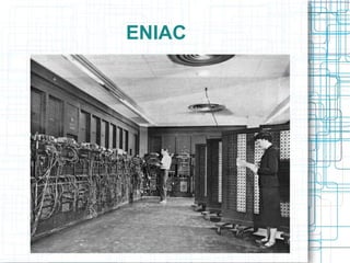 ENIAC
 