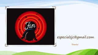 especialsjc@gmail.com
Thanks!
 