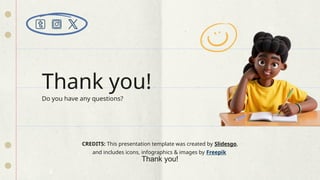 CREDITS: This presentation template was created by Slidesgo,
and includes icons, infographics & images by Freepik
Do you have any questions?
Thank you!
Thank you!
 