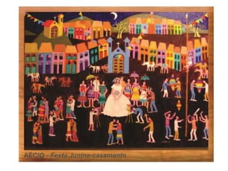 História da festa junina e tradições