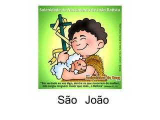 São João
 