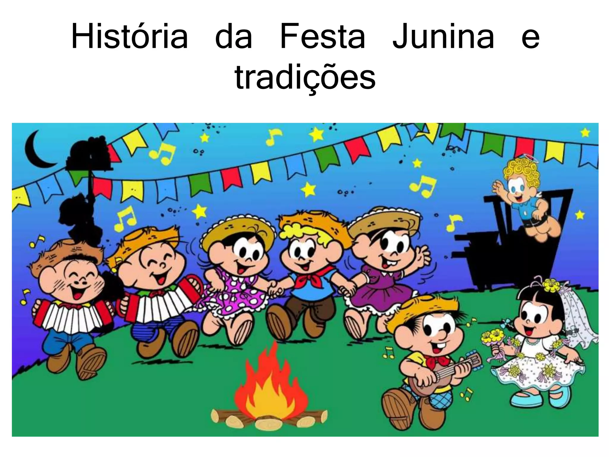 HISTÓRIA_DA_FESTA_JUNINA_SÍMBOLOS_E_TRADIÇÕES_GRUPO_MATERIAIS ...