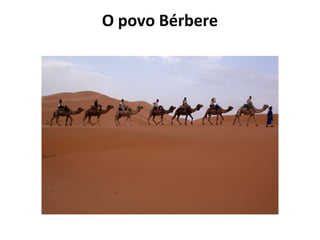 O povo Bérbere
 