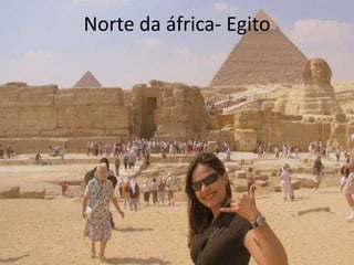 Norte da áfrica- Egito