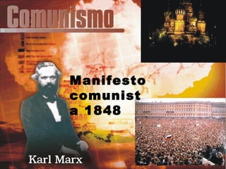 Manifesto
comunist
a 1848
 