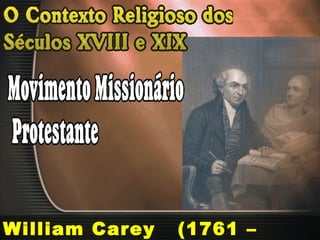 William Carey (1761 –
 