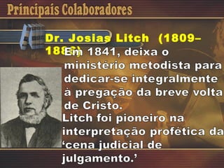 Dr. Josias Litch (1809–
1886)
 