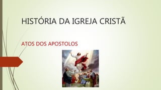 História da Igreja (Pt 1) Período Antigo - Areópago