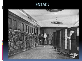ENIAC:
 