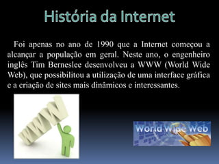 História da Internet   A sua apresentação pública foi em 1972.   A ARPANET continuou a crescer (lentamente) durante os anos 70 mas, por razões de segurança, continuava a ser uma rede estritamente controlada pelos militares e inacessível a largos sectores da comunidade internacional e dos EUA.