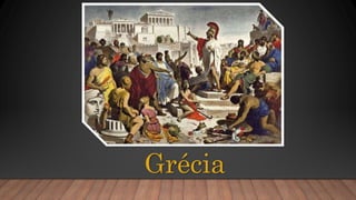 Grécia
 