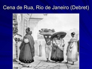 Cena de Rua, Rio de Janeiro (Debret)
 