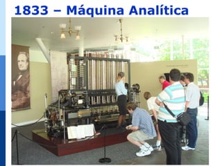 1833 – Máquina Analítica
 
