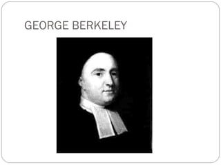 GEORGE BERKELEY 