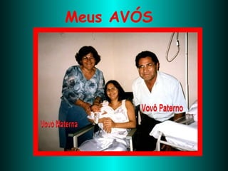 Meus AVÓS 