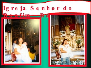 Igreja Senhor do Bonfim - Ba 